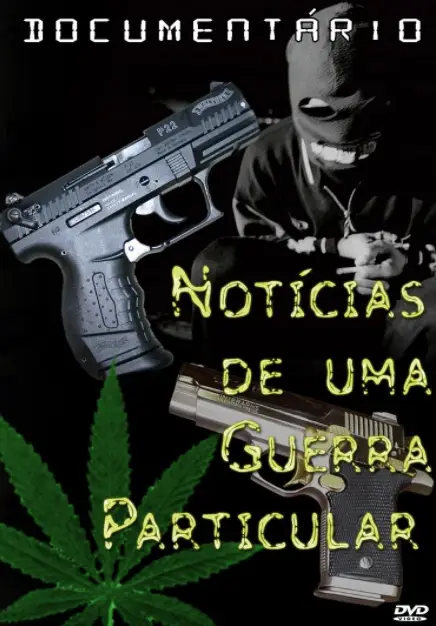 Filme Documentário Guerra Particular