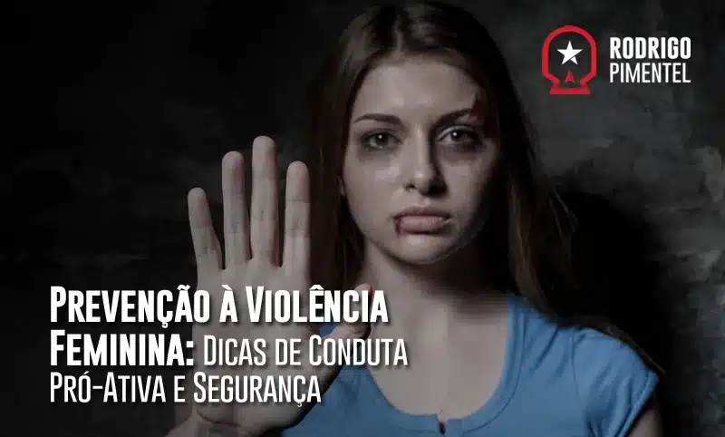 dicas de conduta de prevenção a violência feminina
